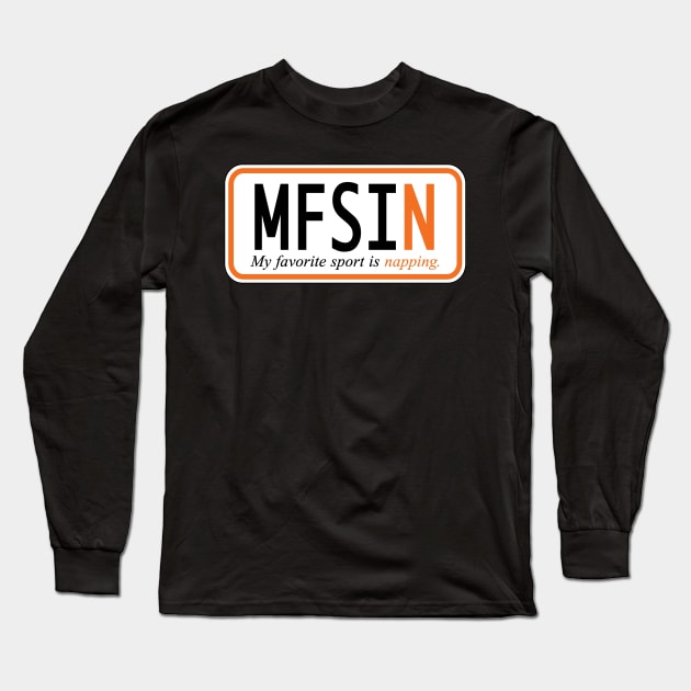 My favorite sport is napping Long Sleeve T-Shirt by west13thstreet